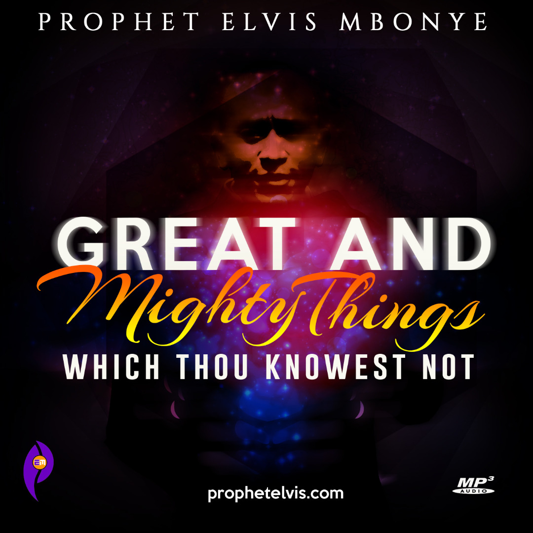 Great And Mighty Things Which Thou Knowest Not