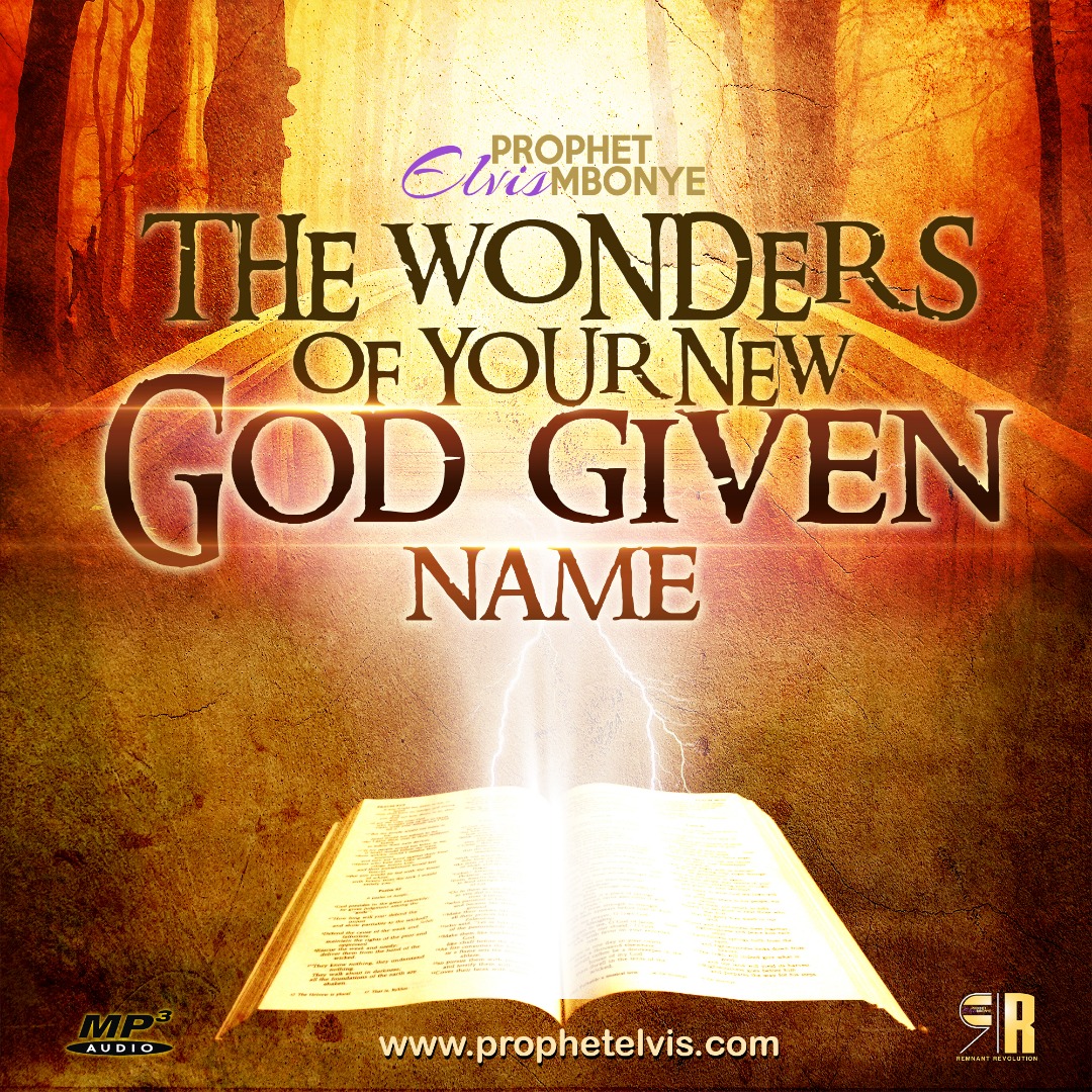 The Wonders Of Your New God Given Name